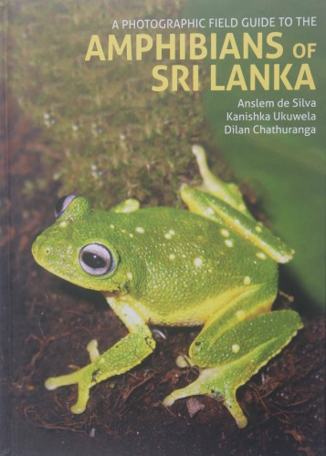 4 A Photographic Field Guide to the Amphibians of Sri Lanka
