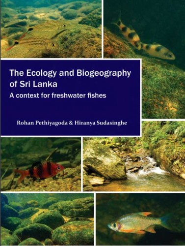 5 The Ecology and Biogeography of Sri Lanka - A context for freshwater fishes